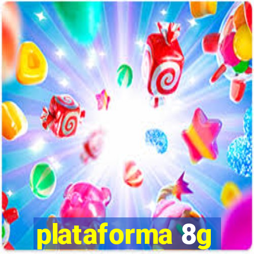 plataforma 8g